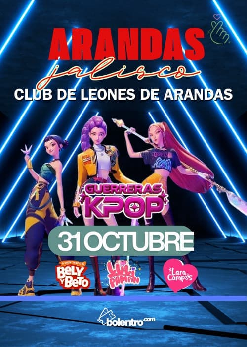 LAS GUERRERAS KPOP EN CONCIERTO + ARANDAS